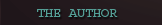 ABOUT THE AUTHOR